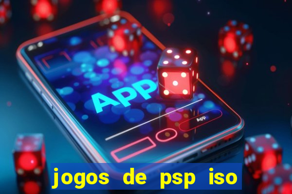 jogos de psp iso pt br